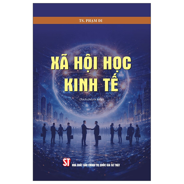 Sách Xã Hội Học Kinh Tế - Phạm Đi