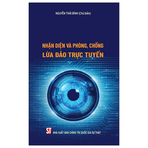 Sách Nhận Diện Và Phòng, Chống Lừa Đảo Trực Tuyến - Nguyễn Bình Kim