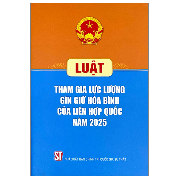 Luật Tham Gia Lực Lượng Gìn Giữ Hòa Bình Của Liên Hợp Quốc Năm 2025