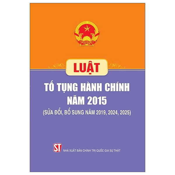 Luật Tố Tụng Hành Chính Năm 2015 (sửa Đổi, Bổ Sung Năm 2019, 2024, 2025)
