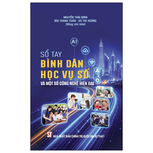 Sổ Tay Bình Dân Học Vụ Số Và Một Số Công Nghệ Hiện Đại