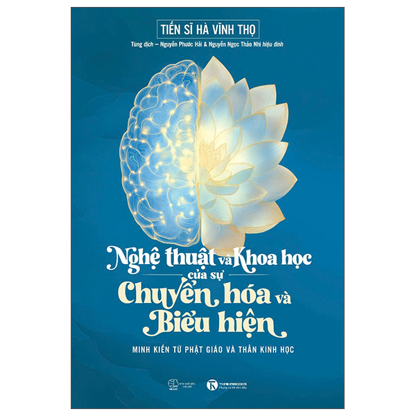 Sách Nghệ Thuật Và Khoa Học Của Sự Chuyển Hóa Và Biểu Hiện - Minh K - TS Hà Vĩnh Thọ