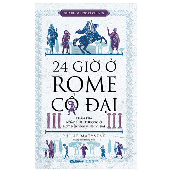Sách 24 Giờ Ở Rome Cổ Đại - Romi Neustadt