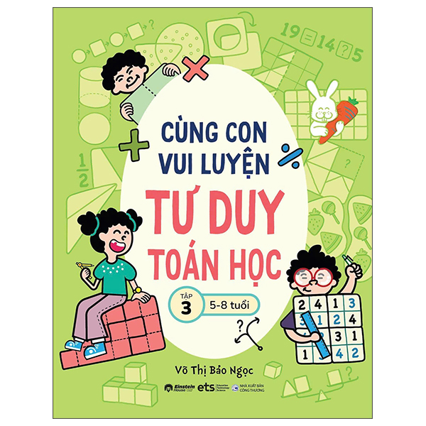Cùng Con Vui Luyện Tư Duy Toán Học - Tập 3 (5-8 Tuổi)