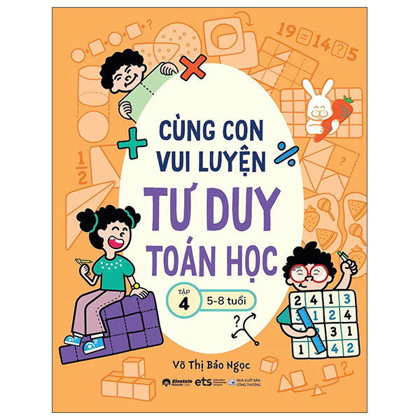 Cùng Con Vui Luyện Tư Duy Toán Học - Tập 4 (5-8 Tuổi)