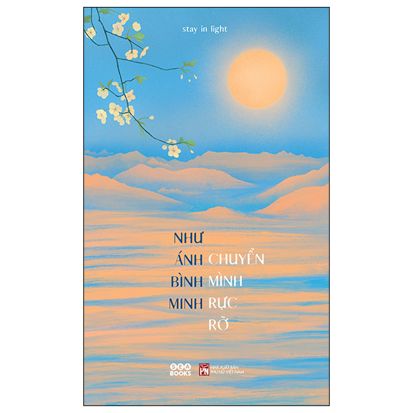 Sách [Sách Đồng Giá 40K] Như Ánh Bình Minh Chuyển Mình Rực Rỡ - Minh Anh