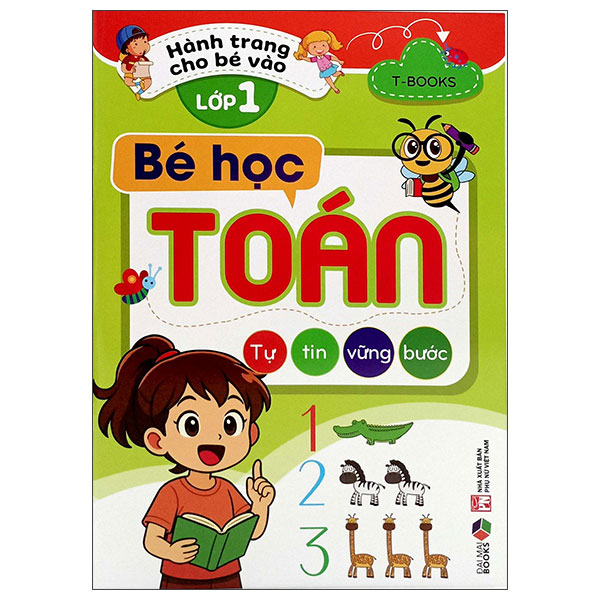 Sách Hành Trang Cho Bé Vào Lớp 1 - Bé Học Toán - T-Book