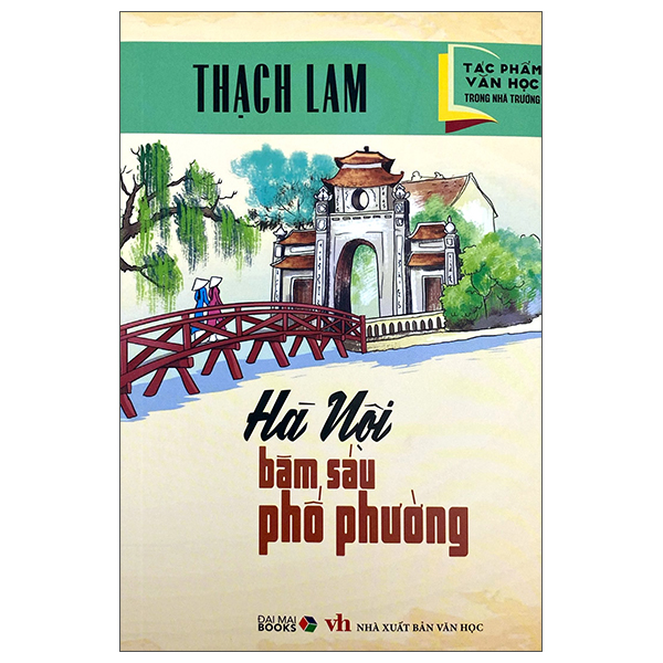Sách Tác Phẩm Văn Học Trong Nhà Trường - Hà Nội Ba Sáu Phố Phường - Nhã Lam