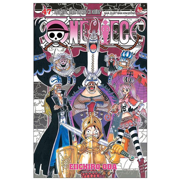 Truyện Tranh One Piece - Tập 47 - Trời Âm U, Thỉnh Thoảng Có Xương - Bả - Eiichiro Oda