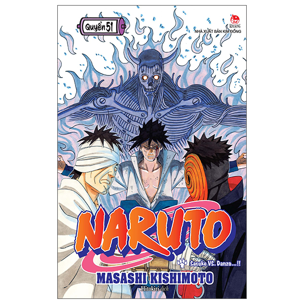 Truyện Tranh Naruto - Tập 51 - Sasuke Vs. Danzo…!! (Tái Bản 2025) - Masashi Kishimoto