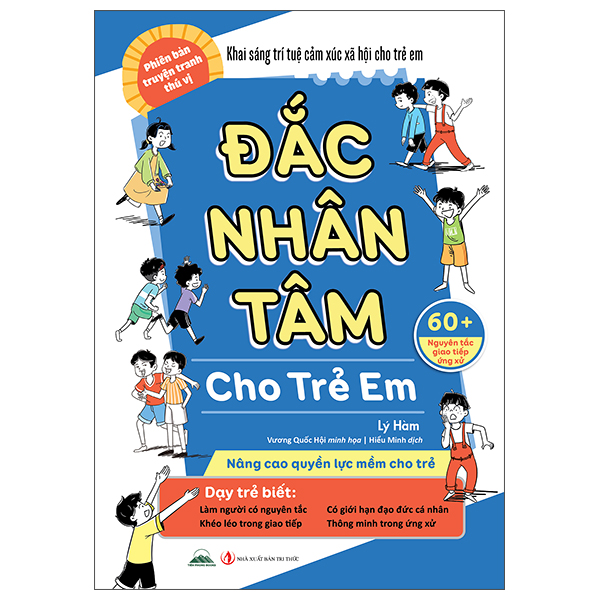 Sách Đắc Nhân Tâm Cho Trẻ Em - Phiên Bản Truyện Tranh Thú Vị - nhân trí