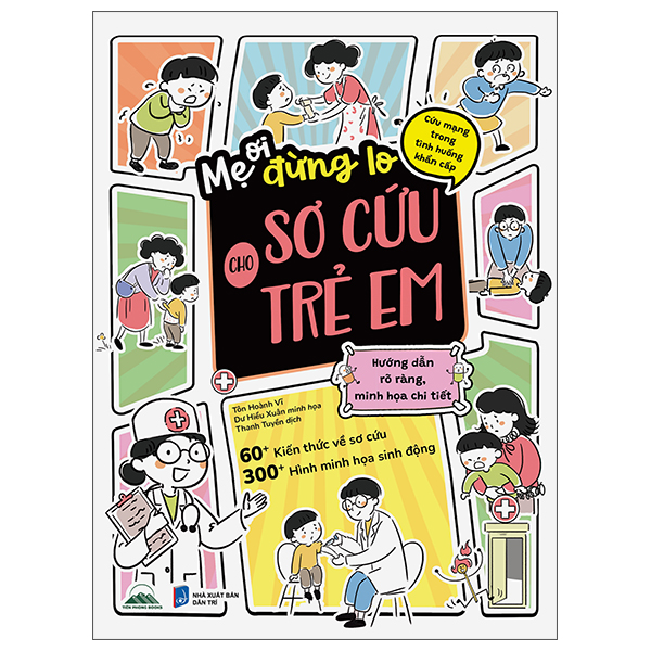 Sách Mẹ Ơi, Đừng Lo! - Sơ Cứu Cho Trẻ Em - Tôn Hoàng Vĩ