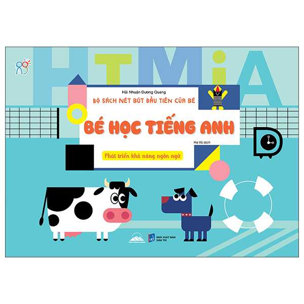 Sách Bộ Sách Nét Bút Đầu Tiên Của Bé - Bé Học Tiếng Anh - Phát Tri� - Hải An