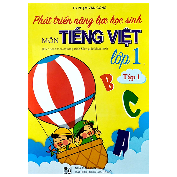 [Phiên chợ sách cũ] Phát Triển Năng Lực Học Sinh Môn Tiếng Việt Lớp 1 - Tập 1