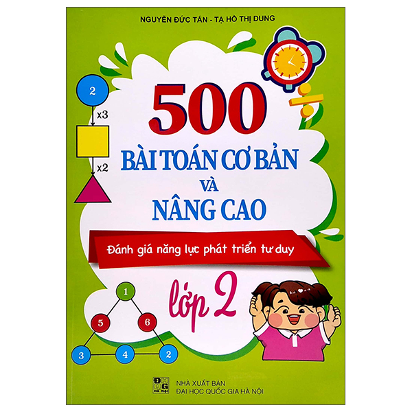 [Phiên chợ sách cũ] 500 Bài Toán Cơ Bản Và Nâng Cao Lớp 2 (Đánh Giá Năng Lực Phát Triển Tư Duy)