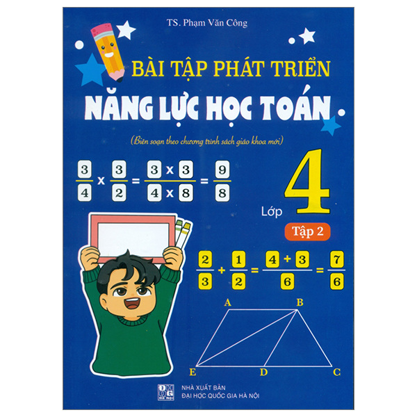 [Phiên chợ sách cũ] Bài Tập Phát Triển Năng Lực Học Toán Lớp 4 - Tập 2 (Biên Soạn Theo Chương Trình SGK Mới)