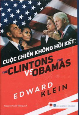 Cuộc Chiến Không Hồi Kết: The Clintons VS The Obamas