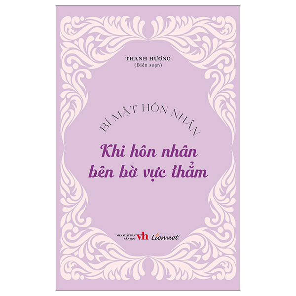 Sách Bí Mật Hôn Nhân - Khi Hôn Nhân Bên Bờ Vực Thẳm - Nhân Văn