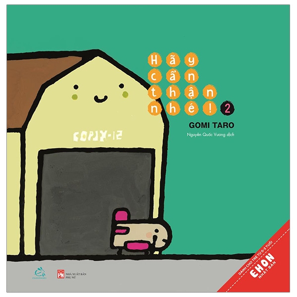 Ehon Nhật Bản - Hãy Cẩn Thận Nhé! - Tập 2 (Từ 0 - 3 Tuổi)