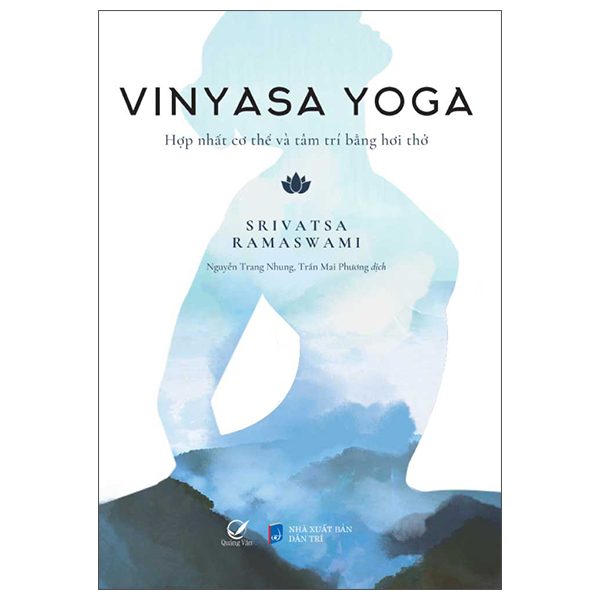 Vinyasa Yoga - Hợp Nhất Cơ Thể Và Tâm Trí Bằng Hơi Thở
