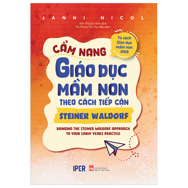 Sách Tủ Sách Giáo Dục Mầm Non IPER - Cẩm Nang Giáo Dục Mầm Non Theo Cá - Janni Nicol