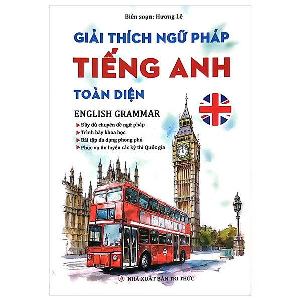 Giải Thích Ngữ Pháp Tiếng Anh Toàn Diện (Tái Bản 2026)