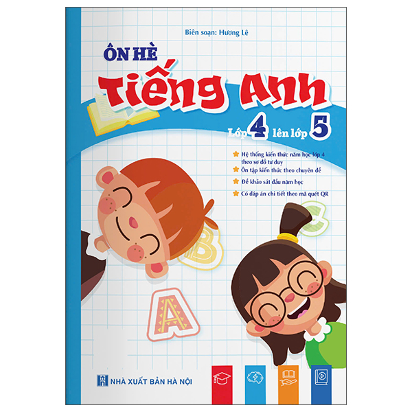 Sách Ôn Hè Tiếng Anh - Lớp 4 Lên Lớp 5 - Lê Hương