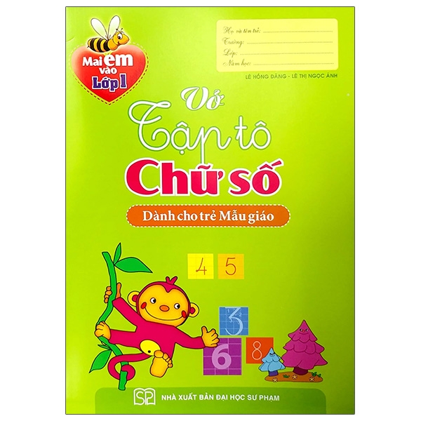 Mai Em Vào Lớp 1 - Vở Tập Viết Chữ Số (Dành Cho Trẻ Mẫu Giáo) - Tái Bản 2020