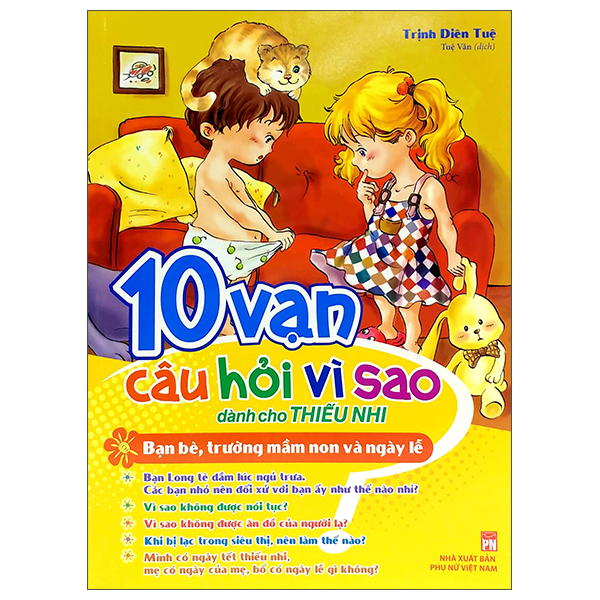 Sách 10 Vạn Câu Hỏi Vì Sao - Bạn Bè, Trường Mầm Non & Ngày Lễ (2022) - Trịnh Vĩ
