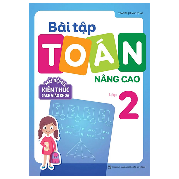 Sách Bài Tập Toán Nâng Cao Lớp 2 - Mở Rộng Kiến Thức Sách Giáo Khoa ( - Trần Thị Cúc Phương