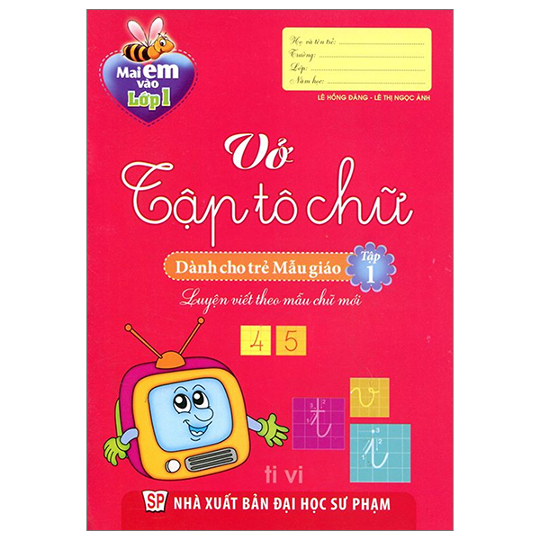 Sách Mai Em Vào Lớp 1 - Vở Tập Tô Chữ Cái - Dành Cho Trẻ Mẫu Giáo - T - Lê Hồng Đăng