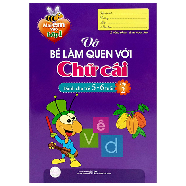 Sách Mai Em Vào Lớp 1 - Vở Bé Làm Quen Với Chữ Cái - Dành Cho Trẻ 5-6 T - Nguyễn Thị Hương Giang
