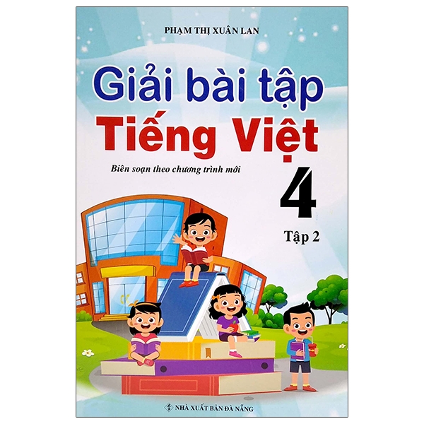[Phiên chợ sách cũ] Giải Bài Tập Tiếng Việt 4 (Tập 2)