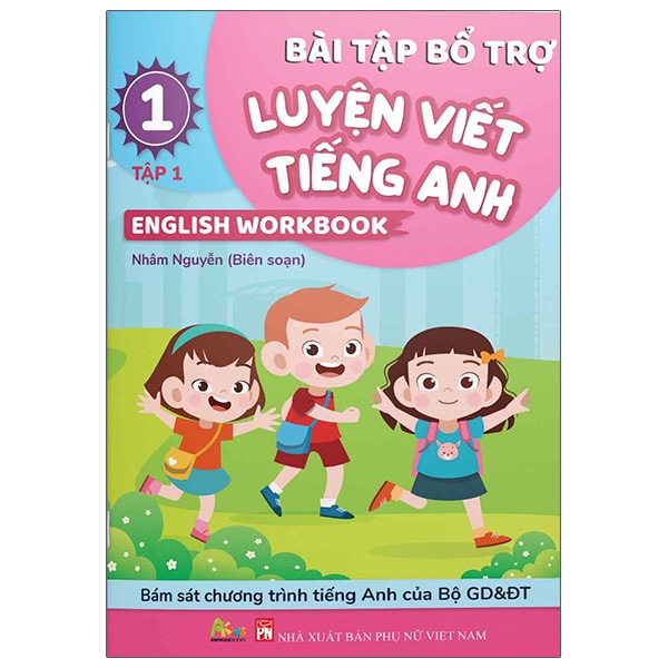 Bài Tập Bổ Trợ Luyện Viết Tiếng Anh - English Workbook Lớp 1 - Tập 1