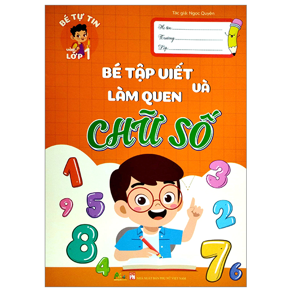 Bé Tự Tin Vào Lớp 1 - Bé Tập Viết Và Làm Quen Chữ Số