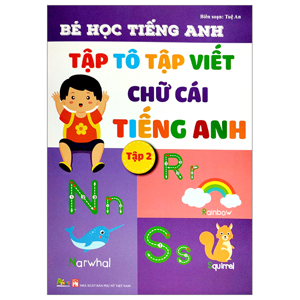 Bé Học Tiếng Anh - Tập Tô Tập Viết Chữ Cái Tiếng Anh - Tập 2