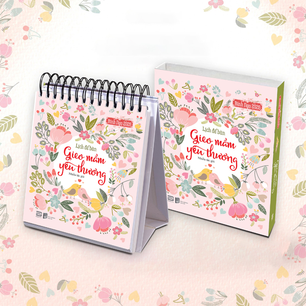 Lịch Bàn 2026 - Gieo Mầm Yêu Thương