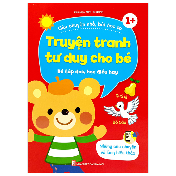 Sách Truyện Tranh Tư Duy Cho Bé - Những Câu Chuyện Về Lòng Hiếu Thảo - Minh Hiếu