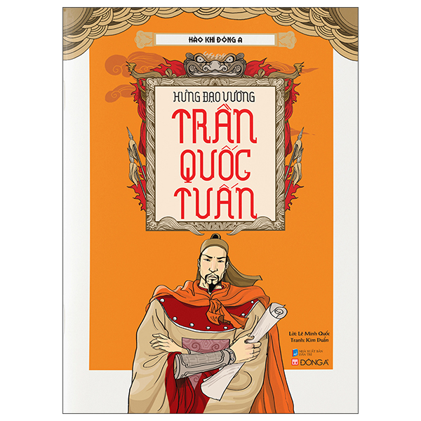 Sách Hào Khí Đông A - Hưng Đạo Vương Trần Quốc Tuấn - Kim Seung-Min