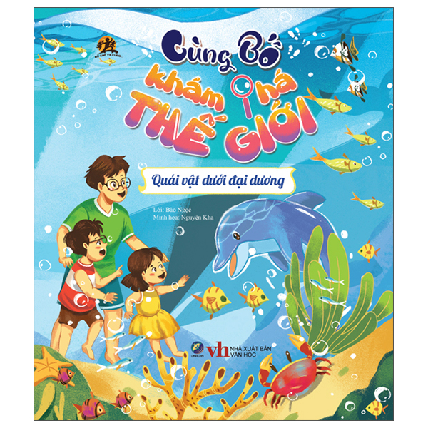 Sách Cùng Bố Khám Phá Thế Giới - Quái Vật Dưới Đại Dương - Bảo Ngọc