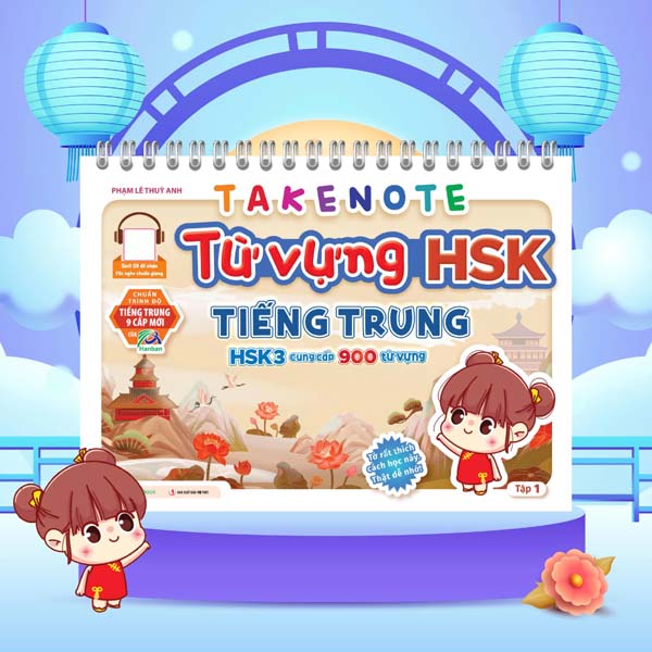 Sách Takenote - Từ Vựng HSK Tiếng Trung - HSK3 Cung Cấp 900 Từ Vựng - Tậ - Phạm Lê Thuỳ Anh