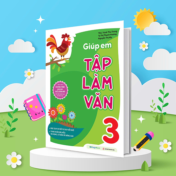 Sách Giúp Em Tập Làm Văn 3 - ThS Trịnh Thu Trang