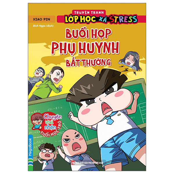 Sách Truyện Tranh Lớp Học Xả Stress - Buổi Họp Phụ Huynh Bất Thường - Xiao Pin