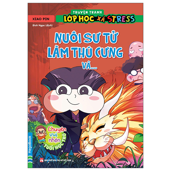 Sách Truyện Tranh Lớp Học Xả Stress - Nuôi Sư Tử Làm Thú Cưng Và… - Lam Thu