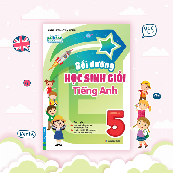 Sách Global Success - Bồi Dưỡng Học Sinh Giỏi Tiếng Anh 5 - Hương Hương