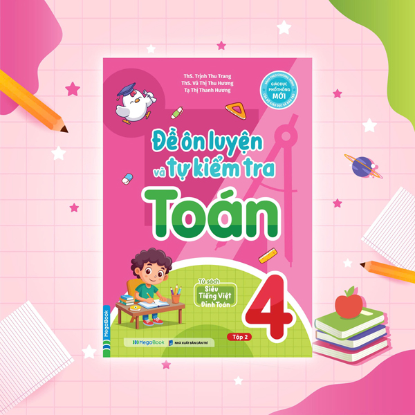 Đề Ôn Luyện Và Tự Kiểm Tra Toán 4 - Tập 2