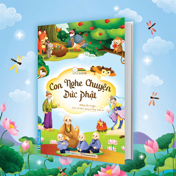 Sách Con Nghe Chuyện Đức Phật - Những Câu Chuyện Khai Mở Tâm Sáng Và - Nam Kha