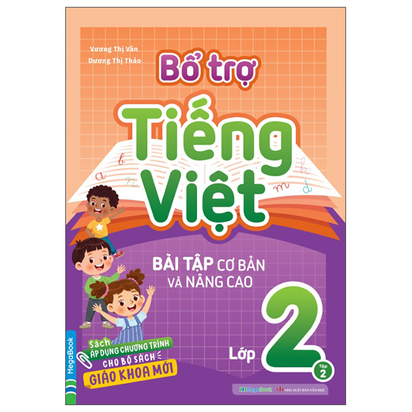 Bổ Trợ Tiếng Việt - Bài Tập Cơ Bản Và Nâng Cao Lớp 2 - Tập 2