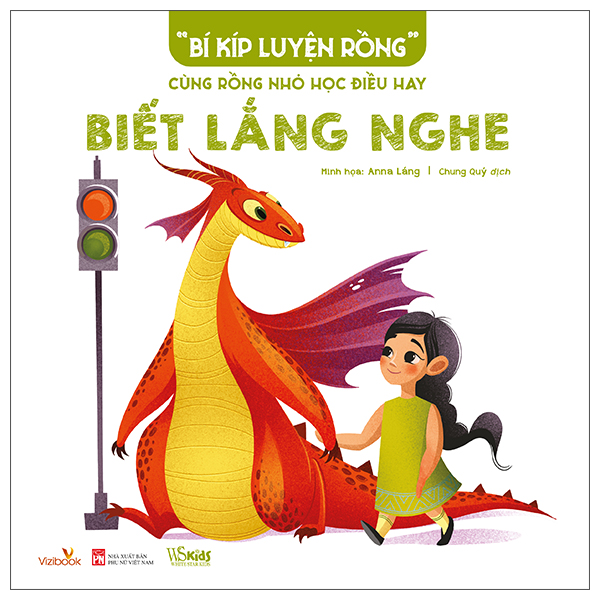 Sách “Bí Kíp Luyện Rồng” - Cùng Rồng Nhỏ Học Điều Hay - Biết L� - Anna Láng