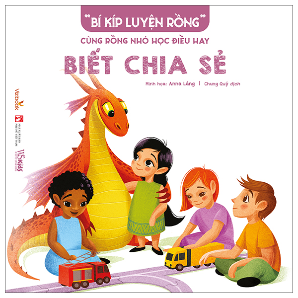 Sách “Bí Kíp Luyện Rồng” - Cùng Rồng Nhỏ Học Điều Hay - Biết Chi - Chì